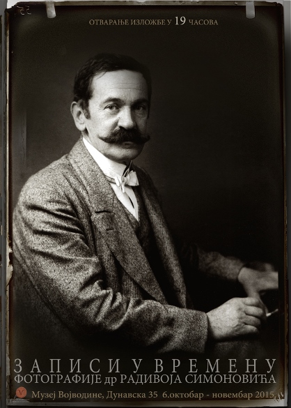 Записи у времену – Фотографије др Радивоја Симоновића