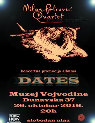 Концертна промоција албума „Датес“ инструменталног састава Милан Петровић Квартет