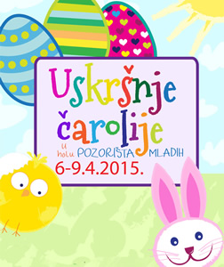Дечји фестивал „Ускршње чаролије“